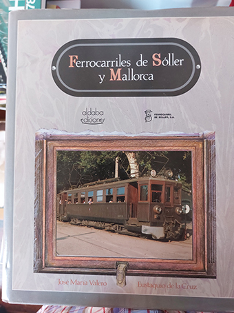 FERROCARRIL DE SOLLER Y MALLORCA